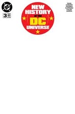 NEW HISTORY OF THE DC UNIVERSE #3 (OF 4) CVR F BLANK VAR